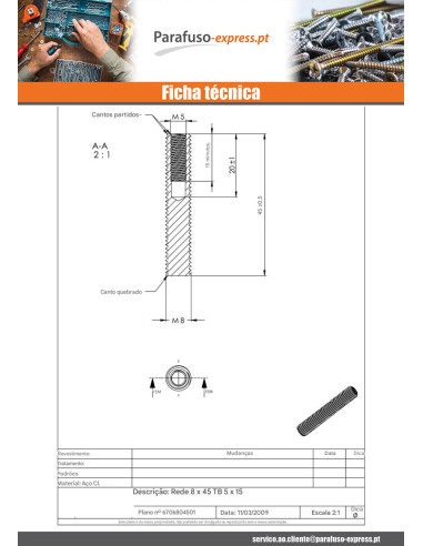 Perno Aço bruto M8X45 perfurada e roscada M5/15 - Parafuso Express