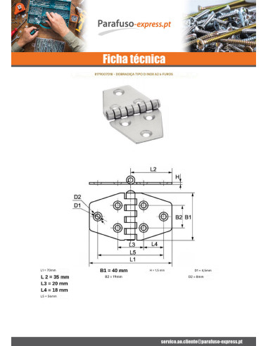 Dobradiça Tipo D 6 orifícios Aço inoxidável A2 70X40