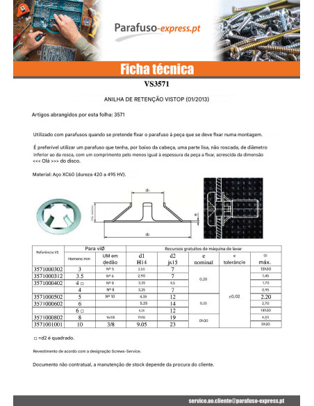 Rondela RETENÇÃO VISTOP 3 REF91030132 Aço zinco branco