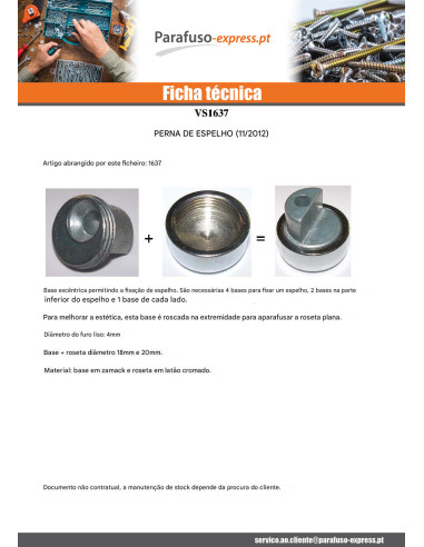 Perno Latão cromado +BASE Zamack para espelho 22