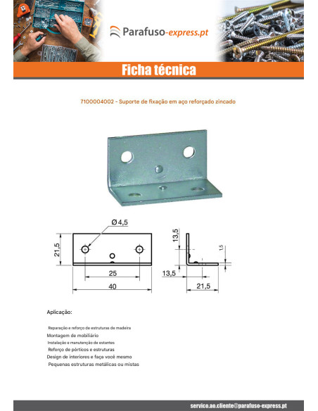 Cantoneira de fixação reforçada 40X21,5 espessura 1,5 Aço zinco branco
