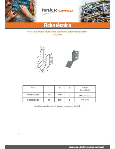 Conjunto 2 suporte para vigas esquerda direita sendzimir 30X100