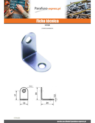Curva 24X24X15 2 orifícios diâmetro 4,5 Aço zinco branco