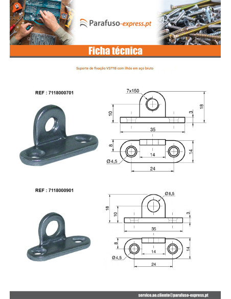 Suporte de fixação com ilhós diâmetro 7MM Aço bruto